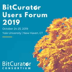 BitCurator Users Forum 2019. October 24-25, 2019. Yale University, New Haven, CT. Logo for the BitCurator Consortium