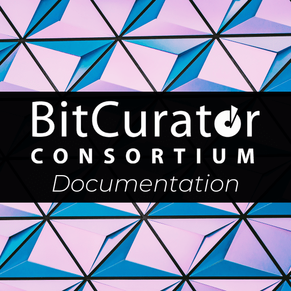BitCurator Consortium Documentation